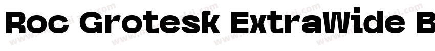 Roc Grotesk ExtraWide Black字体转换